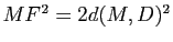 $ MF^2=2d(M,D)^2$
