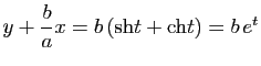 $ y+\dfrac{b}{a}x=b\left( \sh t + \ch t\right) =b\, e^{t}$