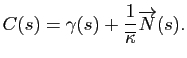 $\displaystyle C(s) = \gamma(s) + \frac{1}{\overline{\kappa}}\overrightarrow{N}(s).
$