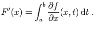 $\displaystyle F'(x) = \int_a^b \frac{\partial f}{\partial x}(x,t) \mathrm{d}t\;.
$
