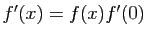 $ f'(x)=f(x)f'(0)$