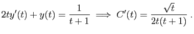 $\displaystyle 2ty'(t)+y(t)=\frac{1}{t+1}\;\Longrightarrow\;
C'(t)=\frac{\sqrt{t}}{2t(t+1)}\;.
$