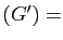 $ (G')=$