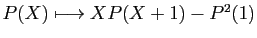 $ P(X)\longmapsto XP(X+1)-P^2(1)$