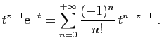 $\displaystyle t^{z-1}\mathrm{e}^{-t} = \sum_{n=0}^{+\infty}
\frac{(-1)^n}{n!} t^{n+z-1}\;.
$