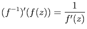 $\displaystyle (f^{-1})'(f(z))=\frac{1}{f'(z)}$