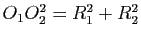 $ O_1O_2^2=R_1^2+R_2^2$