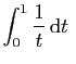 $\displaystyle \int_0^1 \frac{1}{t} \mathrm{d}t\;$