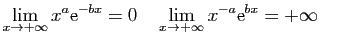 $\displaystyle \lim_{x\rightarrow+\infty}x^a \mathrm{e}^{-bx} = 0\quad
\lim_{x\rightarrow+\infty}x^{-a} \mathrm{e}^{bx} = +\infty\quad
$