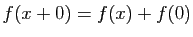 $ f(x+0)=f(x)+f(0)$