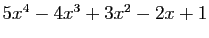 $ 5x^4 -4x^3 +3x^2 -2x+1$