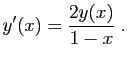 $\displaystyle y'(x) = \frac{2y(x)}{1-x}\;.$