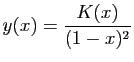 $\displaystyle y(x) = \frac{K(x)}{(1-x)^2}$