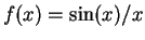 $ f(x)=\sin(x)/x$