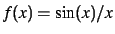 $ f(x)=\sin(x)/x$