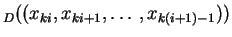 $ _D((x_{ki}, x_{ki+1},\ldots , x_{k(i+1)-1}))$