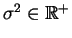 $ \sigma^2\in\mathbb{R}^+$