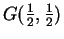 $ G(\frac{1}{2},\frac{1}{2})$