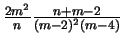 $ \frac{2m^2}{n}\frac{n+m-2}{(m-2)^2(m-4)}$