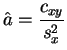 $\displaystyle \hat{a} = \frac{c_{xy}}{s_x^2}$