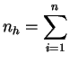 $\displaystyle n_h = \sum_{i=1}^n$